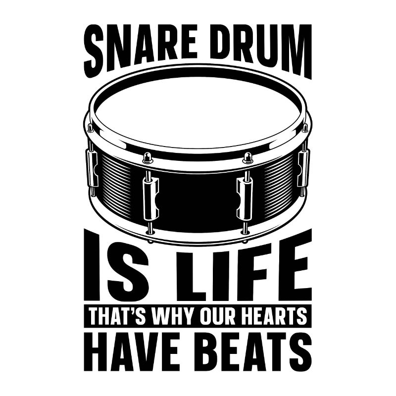 Snare Drum Is Life That's Why Percussion Drummer