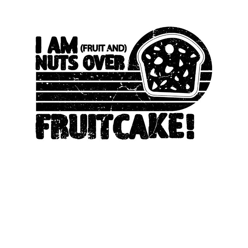 I Am Fruit And Nuts Retro Baking Fruitcake Lover
