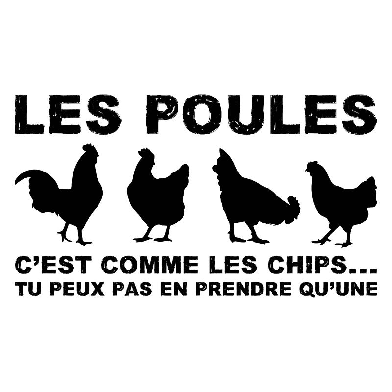 les poules c'est comme les chips