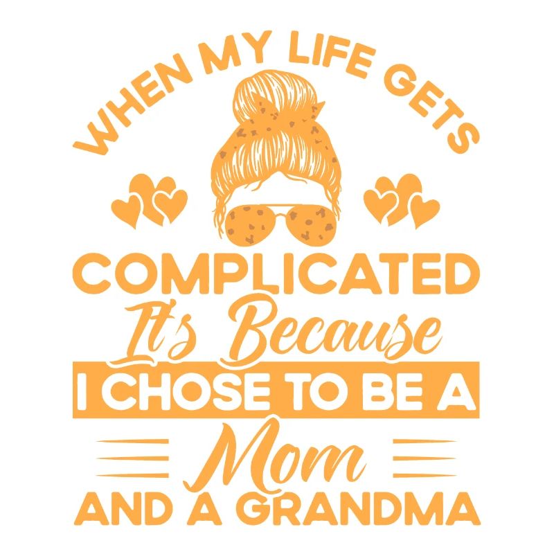 Wenn mein Leben kompliziert wird Mutter & Großmutt