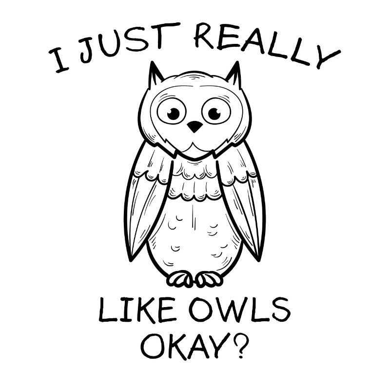 Eule Lustiger Spruch Eulen Vogel Vögel Geschenk