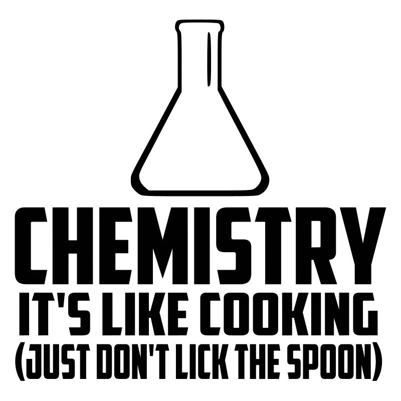 chimie c'est comme cuisiner citation drôle