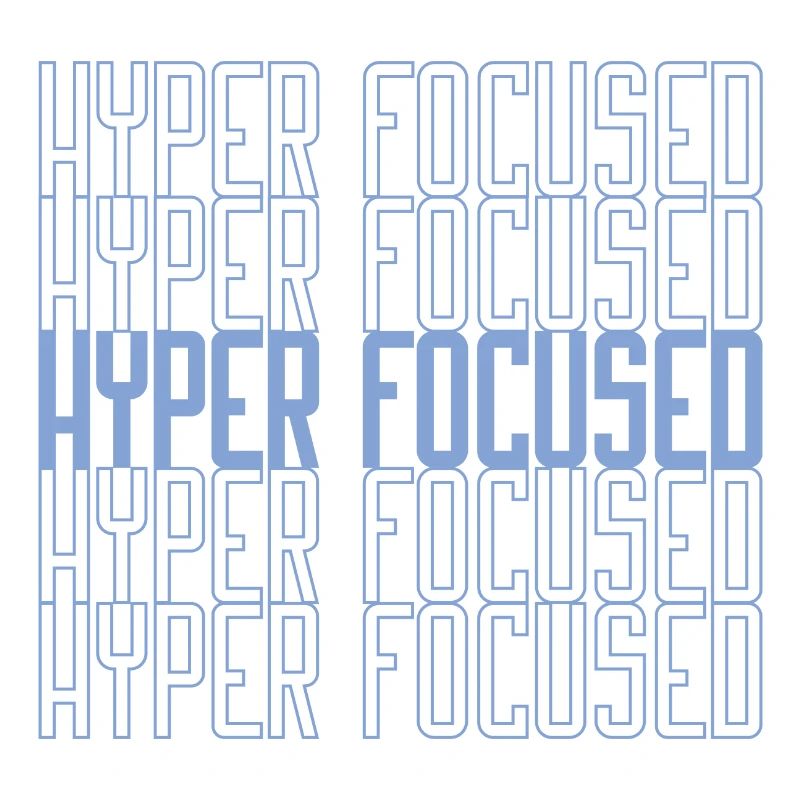 Hyperfocused in blue