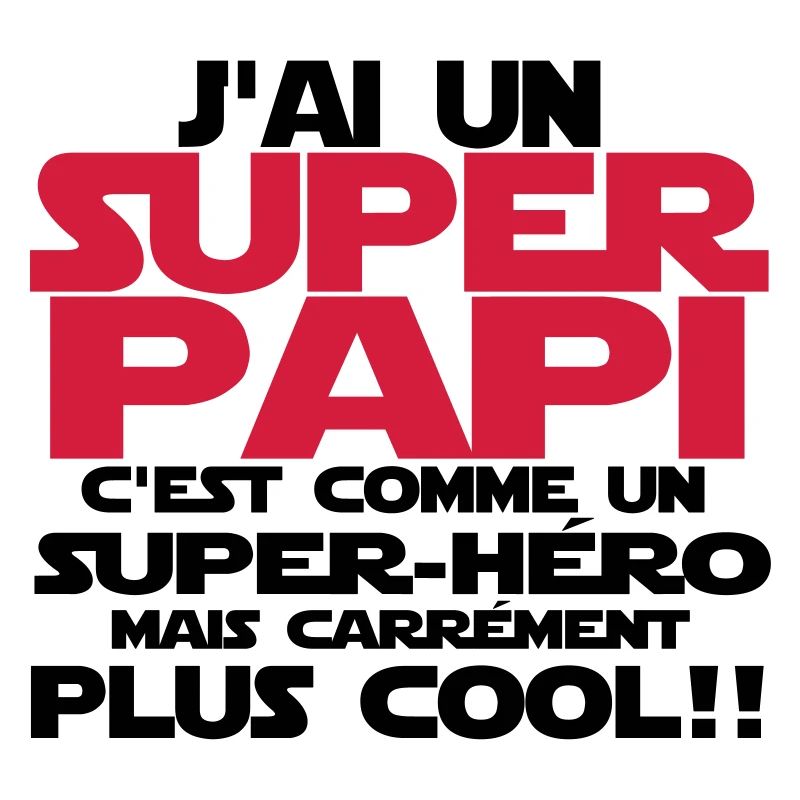 j'ai un super papi