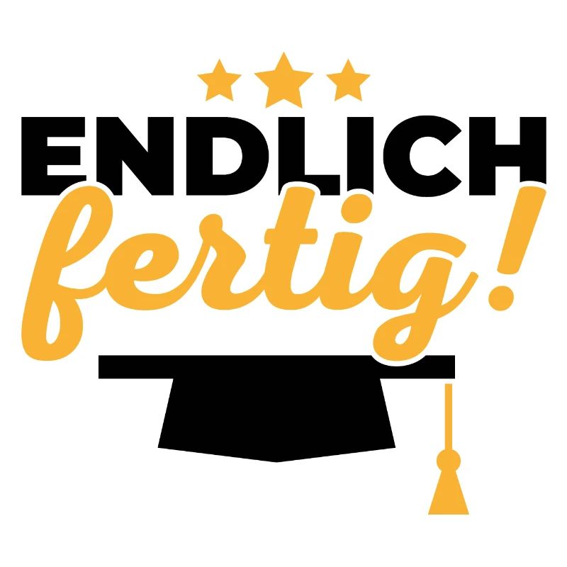 Endlich fertig Schule Geschenk Abschluss
