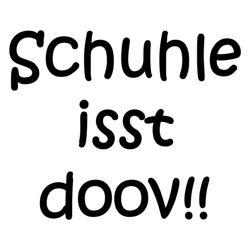 Schule ist doof ... oder doch nicht?