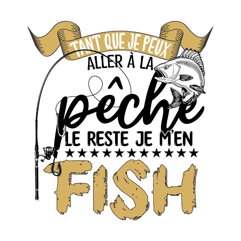 je m'en fish | la pêche le reste je m'en fish