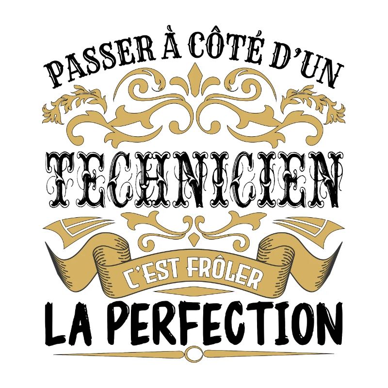 Technicien | le Meilleur cadeau Technicien