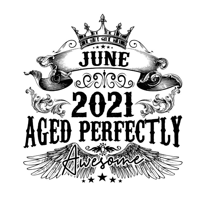 2021 | Juni Aged Perfectly 2021 Geburtstagsgeschenk