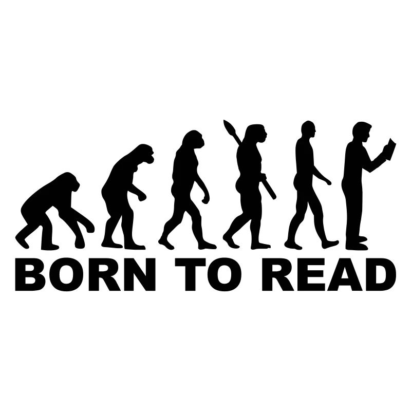 Evolution born to read