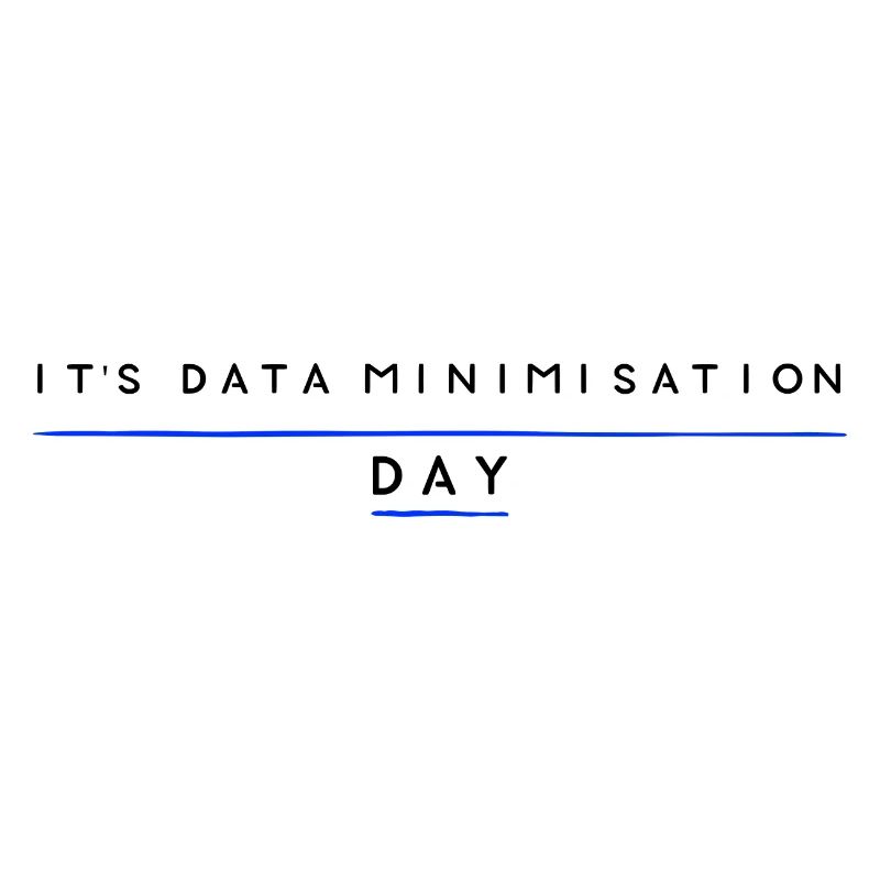 Data Minimisation day