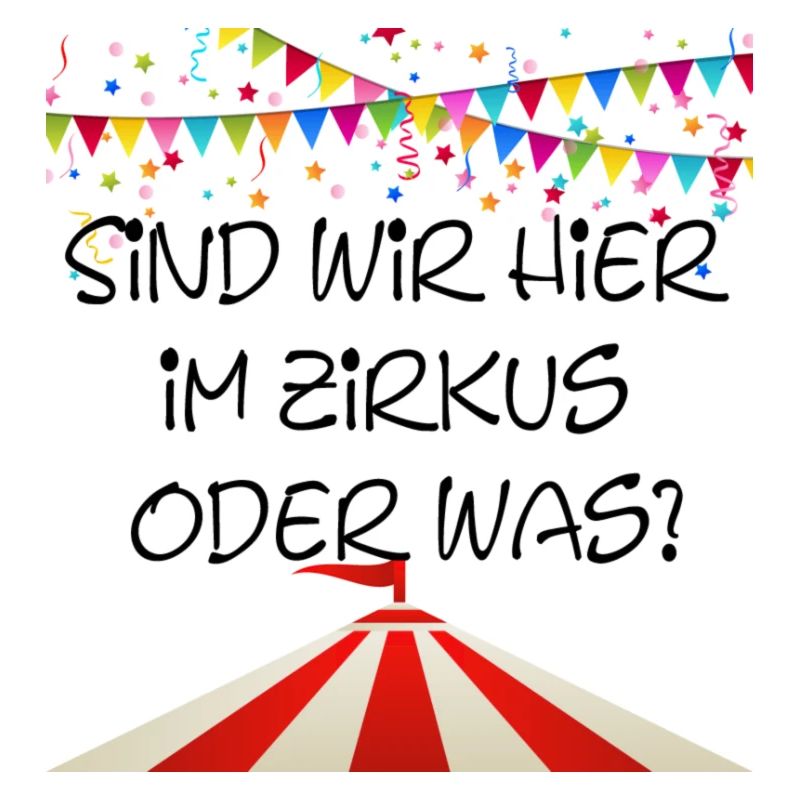 zirkus oder was