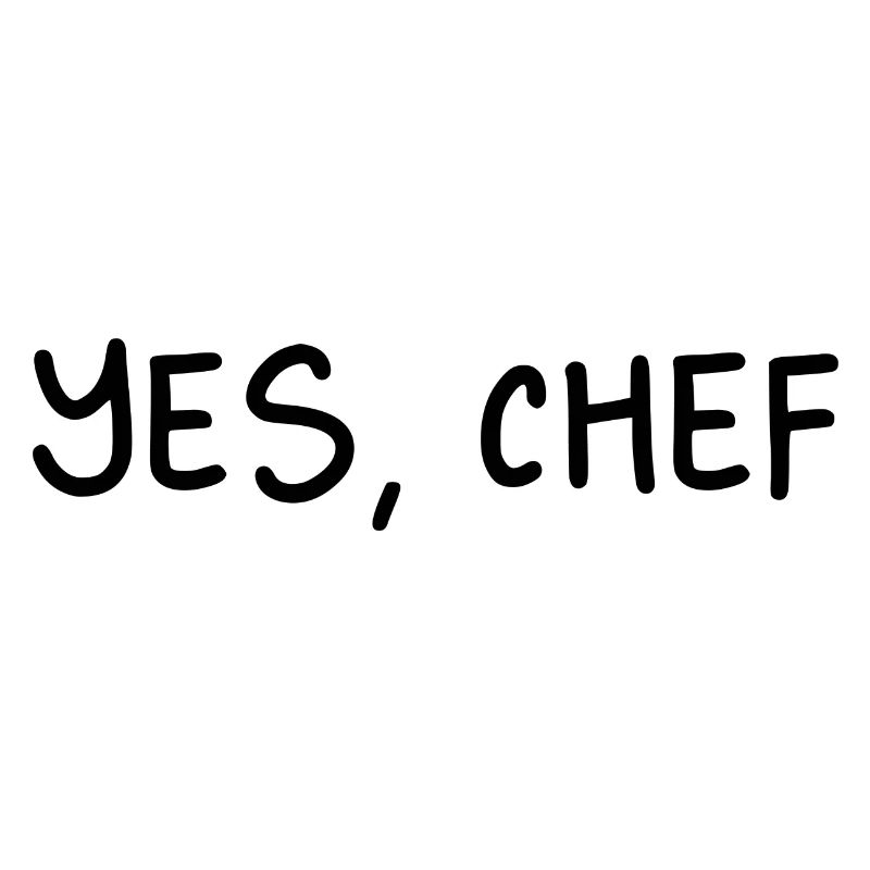 Ja, Chef Professional Sous Chef Lustiger einfacher Text