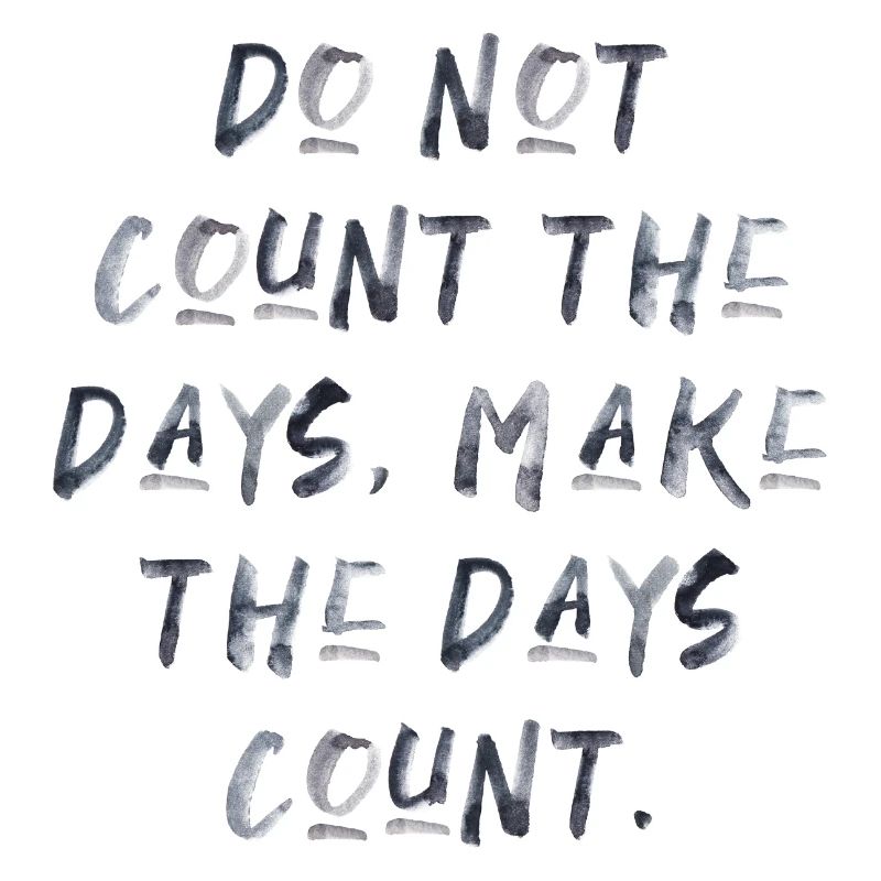 quotes quote count days motivation inspiration