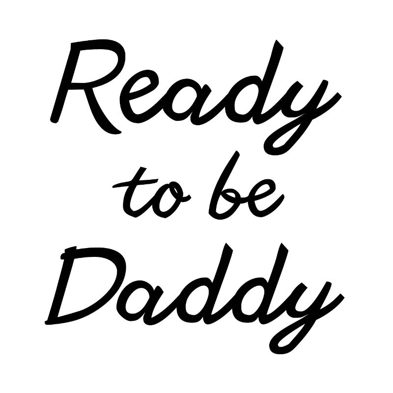 Ready to be Daddy Vatertag Geschenk 2023 2024