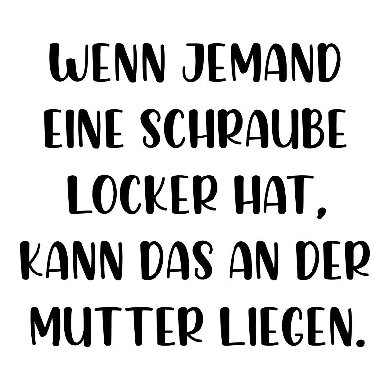 Schraube locker kann an der Mutter liegen