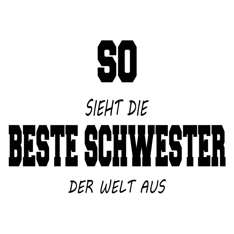 So sieht der beste Schwester der Welt aus