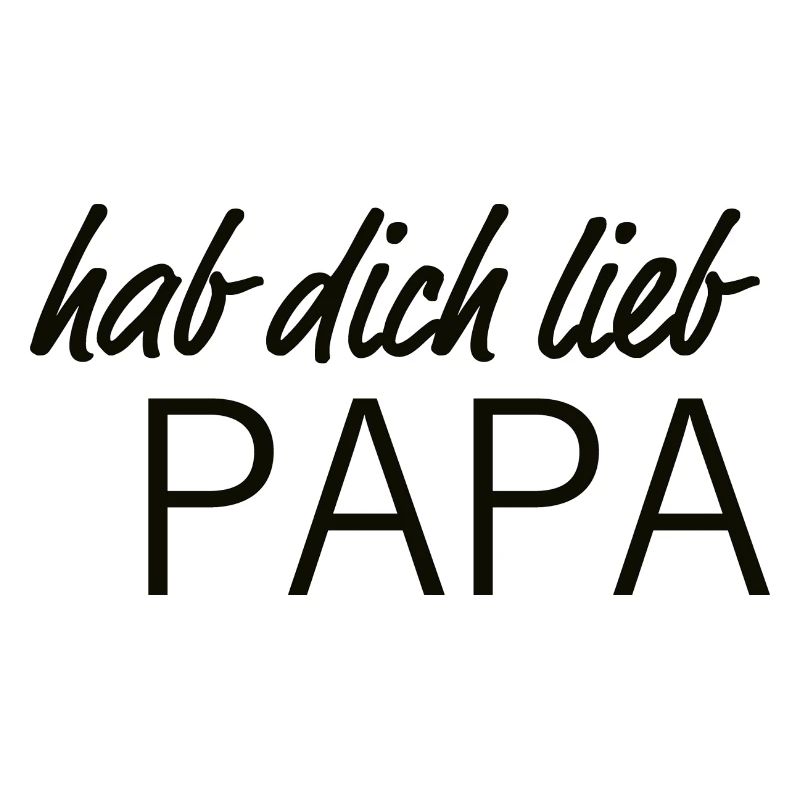 Hab dich lieb PAPA