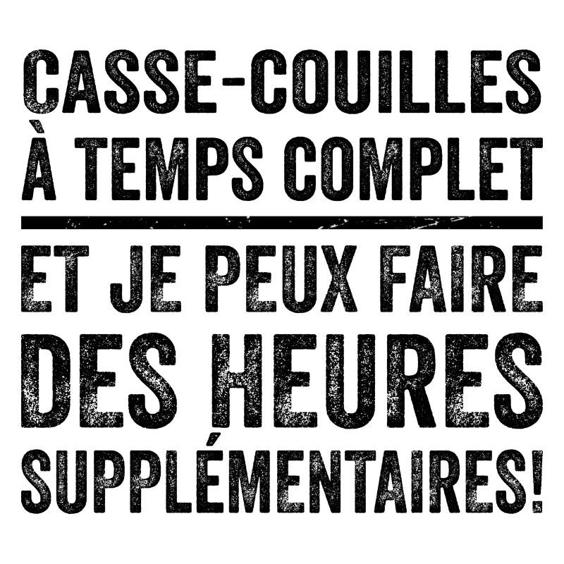 Casse-couilles À Temps Complet
