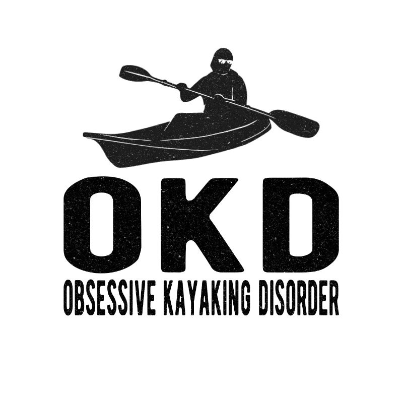 KAYAKING / KAYAK : obsessive Kayaking Disorder