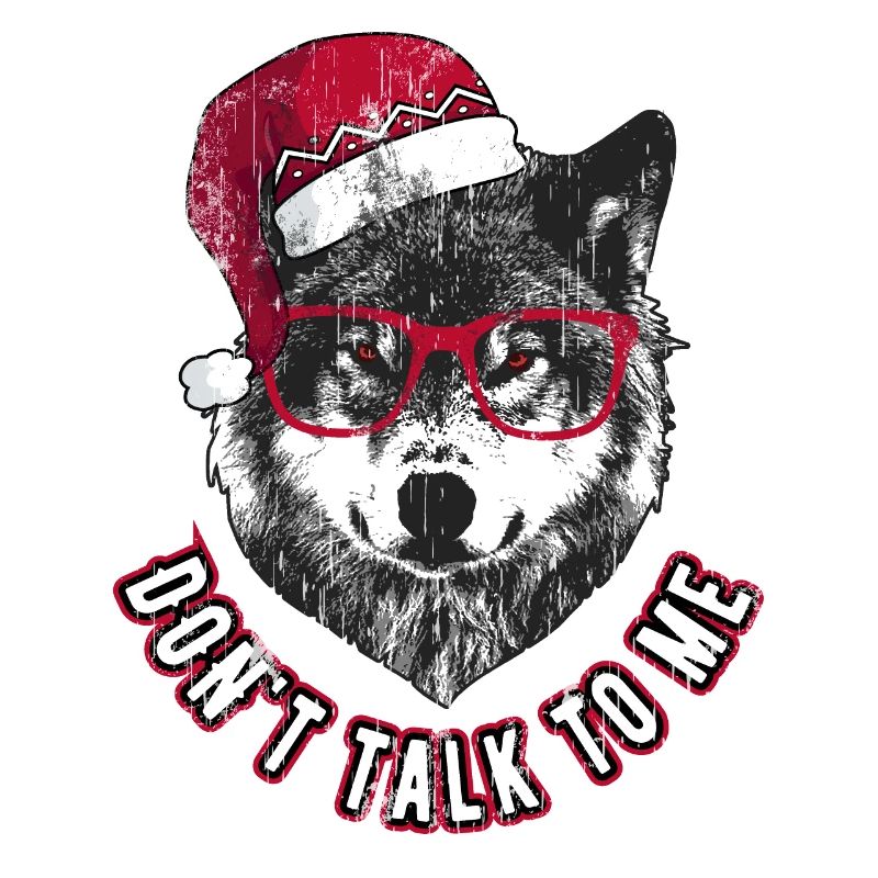 Don't Talk to me - Grumpy Christmas Wolf