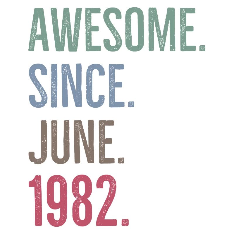Awesome Since June 1982