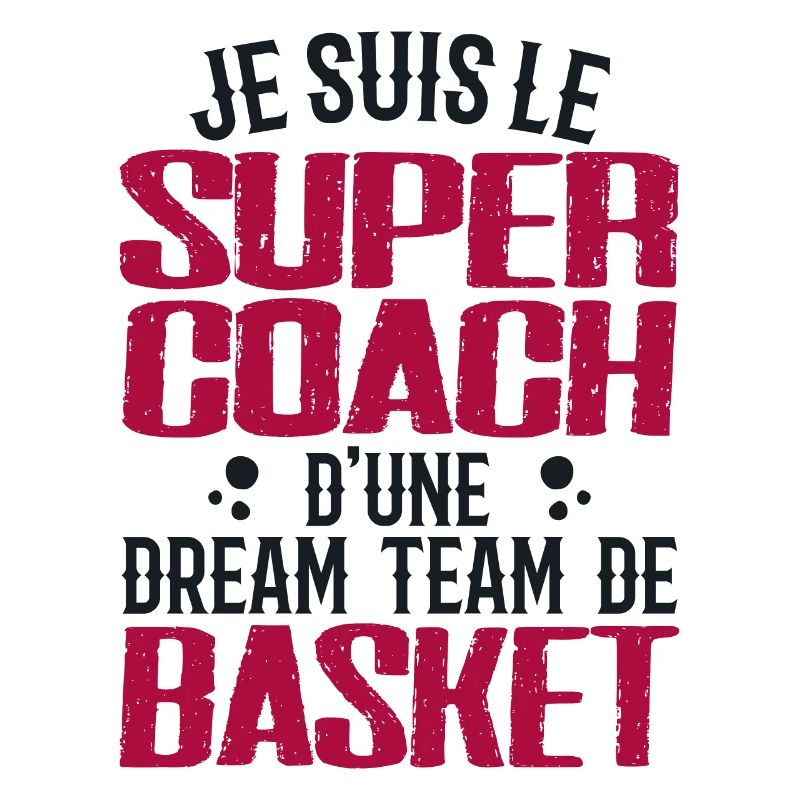 Ich bin der Supertrainer eines Basketball-Dreamteams