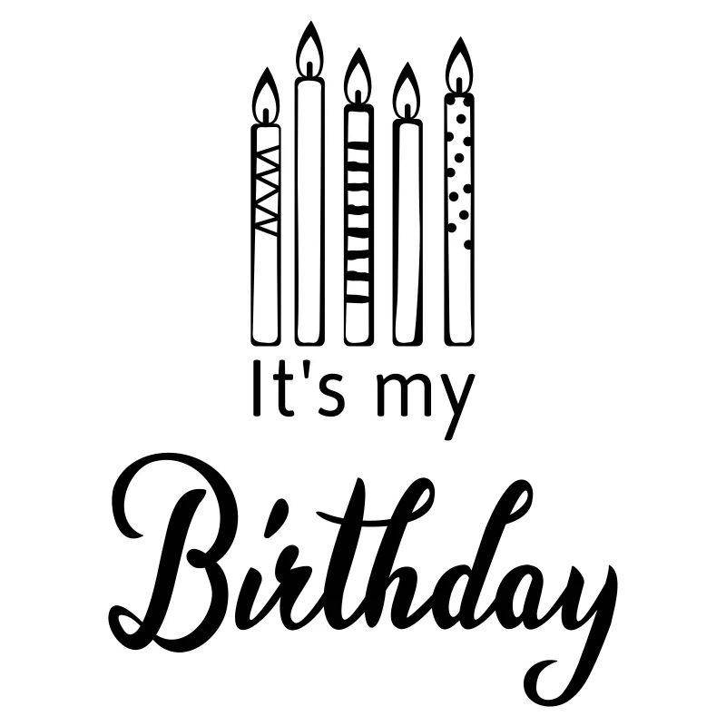 C'est mon anniversaire
