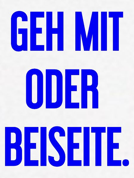 Geh mit oder beiseite