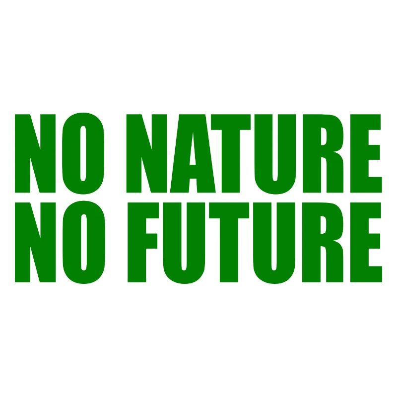 No nature no future