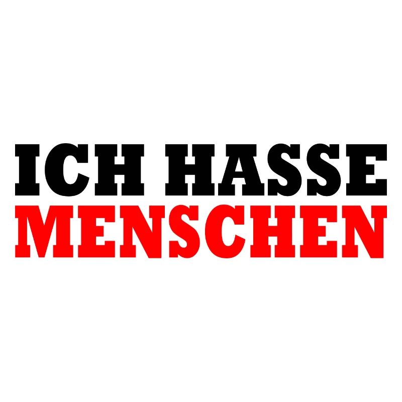 Ich hasse menschen
