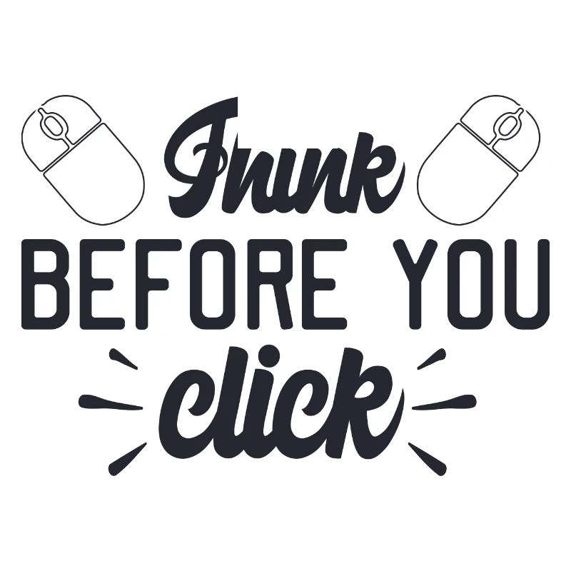 Think Before You Click