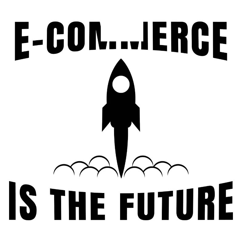 Ecommerce Online Handel Spruch E-Commerce