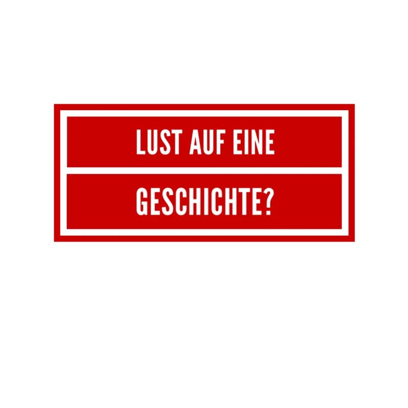 Bock auf eine Geschichte?