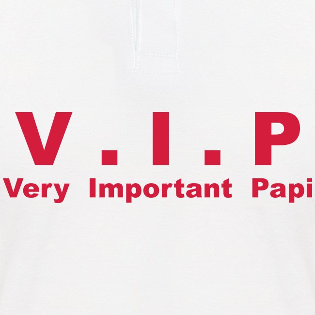 VIP - Very Important Papi, papy