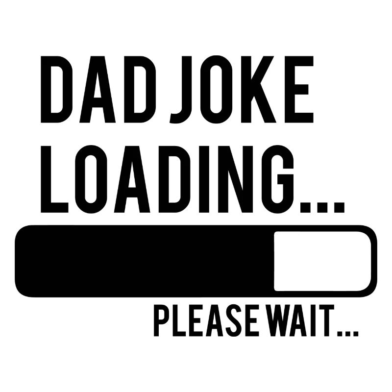 dad joke loading please wait