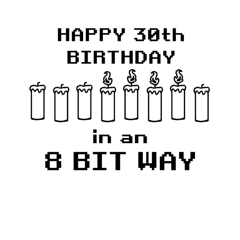 binary happy birthday 8bit 30th birthday nerd gamer