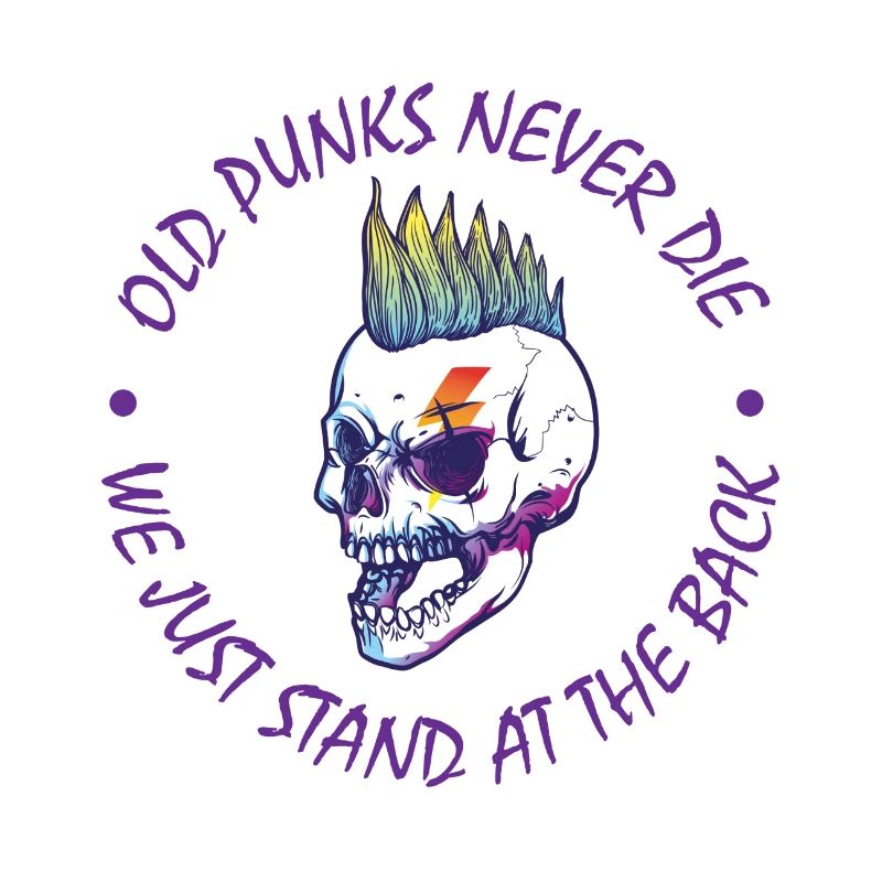 Old Punks never Die Punk Rock Punker Punks Geschen