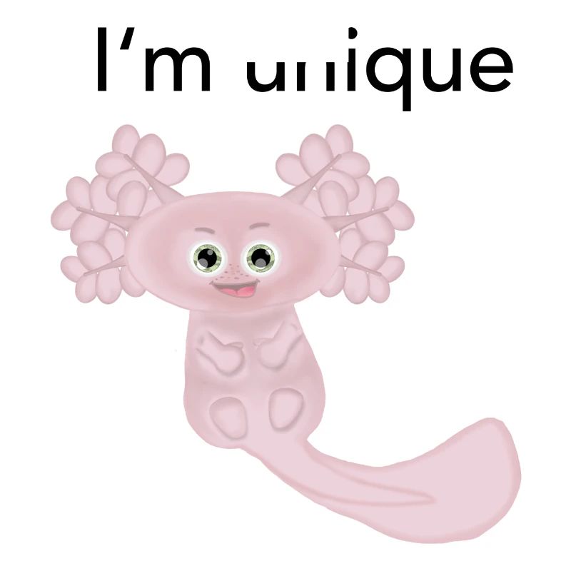 Ich bin einzigartig Axolotl