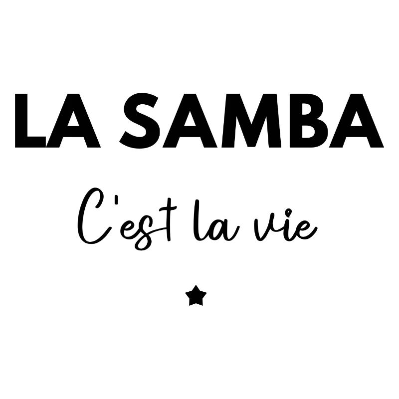 La Samba c’est la vie