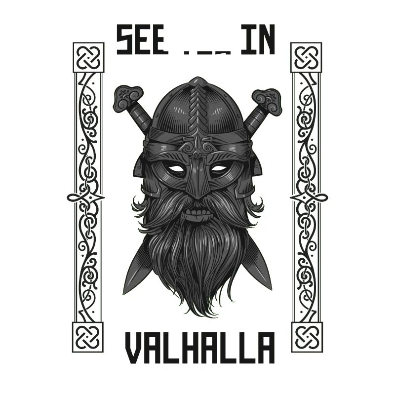 Wikinger, Valhalla, see you in Valhalla, Krieger