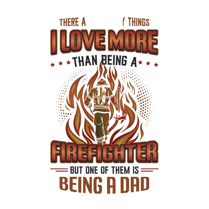 Firefighter Stolz Firefighter Papa
