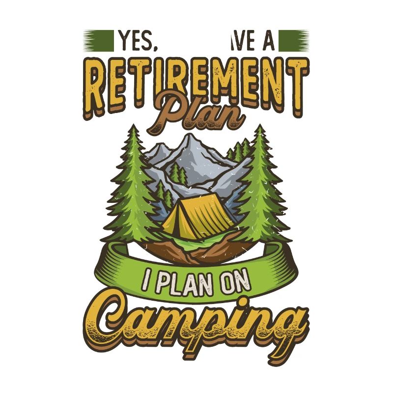 Retirement plan camping, retirement camper.