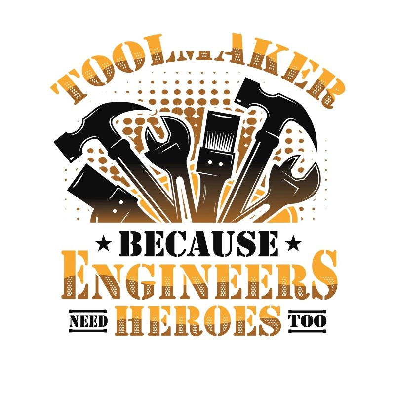 Toolmakers, engineers also need heroes