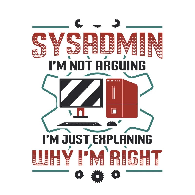 sysadmin, I'll explain why I'm the right one