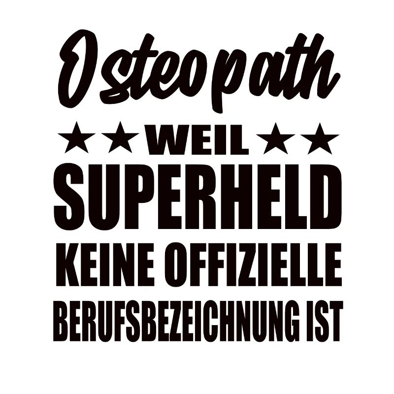 Osteopath Superheld Spruch