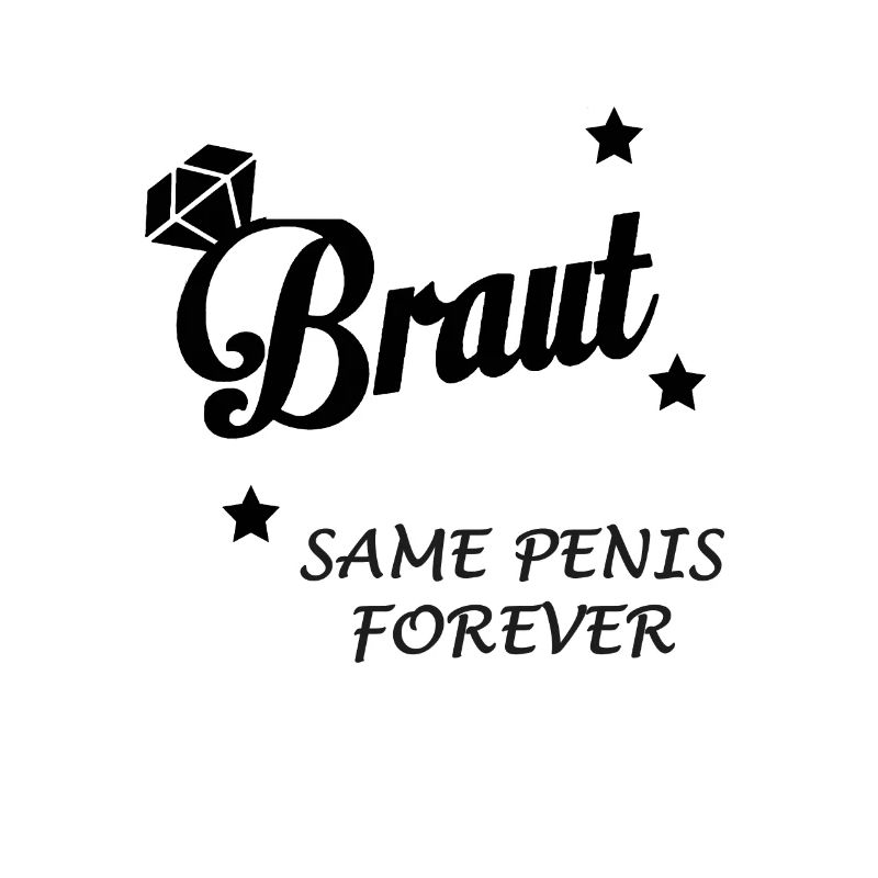 Braut JGA Same Penis forever