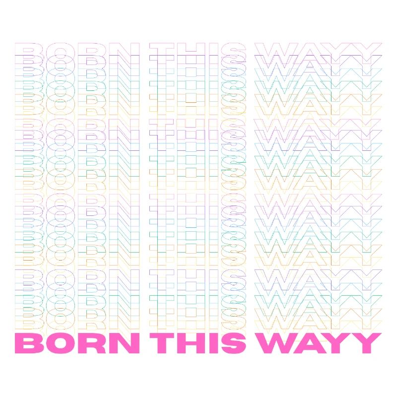 Pride / CSD / LGBTQ+ Design "Born this wayy"