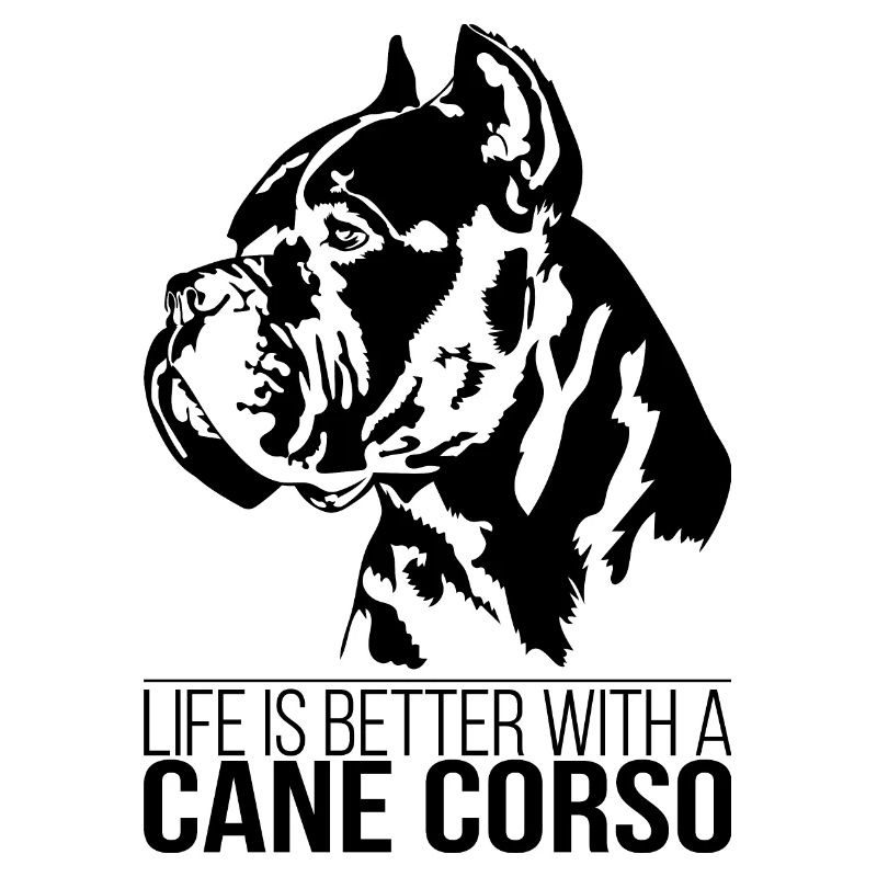 Cane Corso life is better Hunde Spruch Wilsigns
