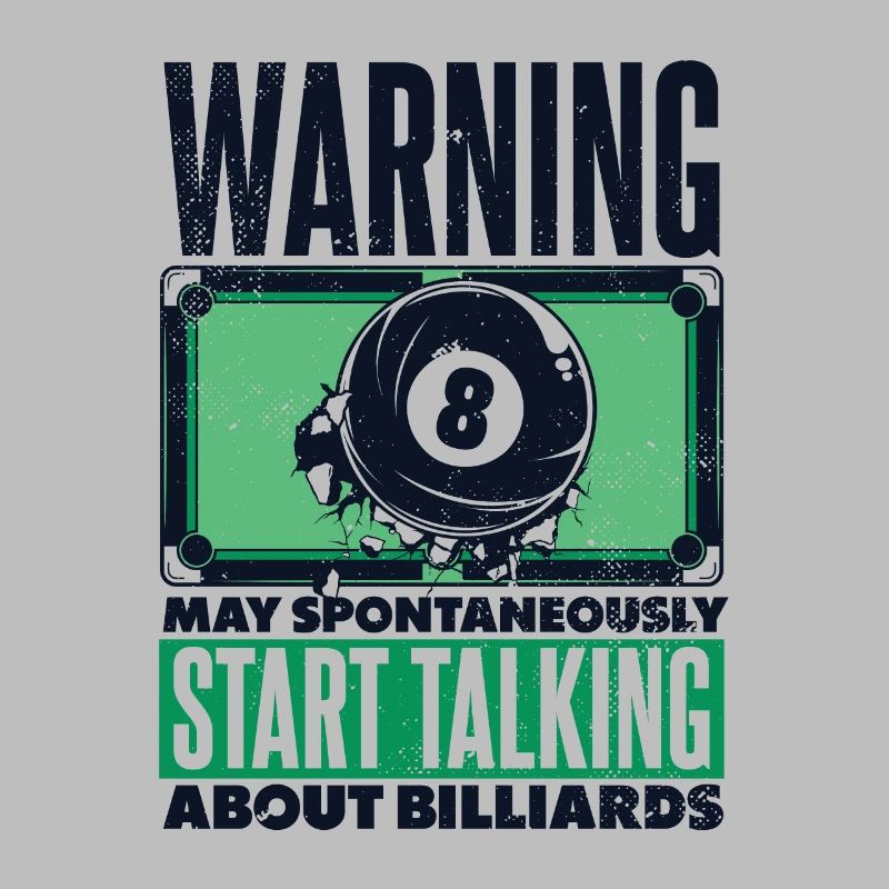 Warning May Start Talking About Billards Snooker